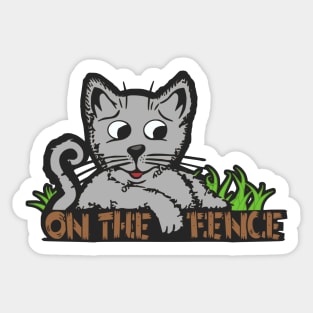 On the Fence Sticker